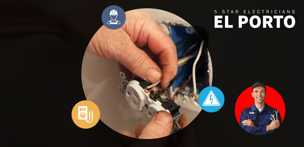 Electrical Outlet Repair Service | 5 Star Electricians El Porto