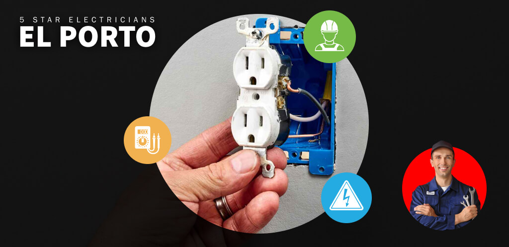 Outlet Repair And Maintenance | 5 Star Electricians El Porto